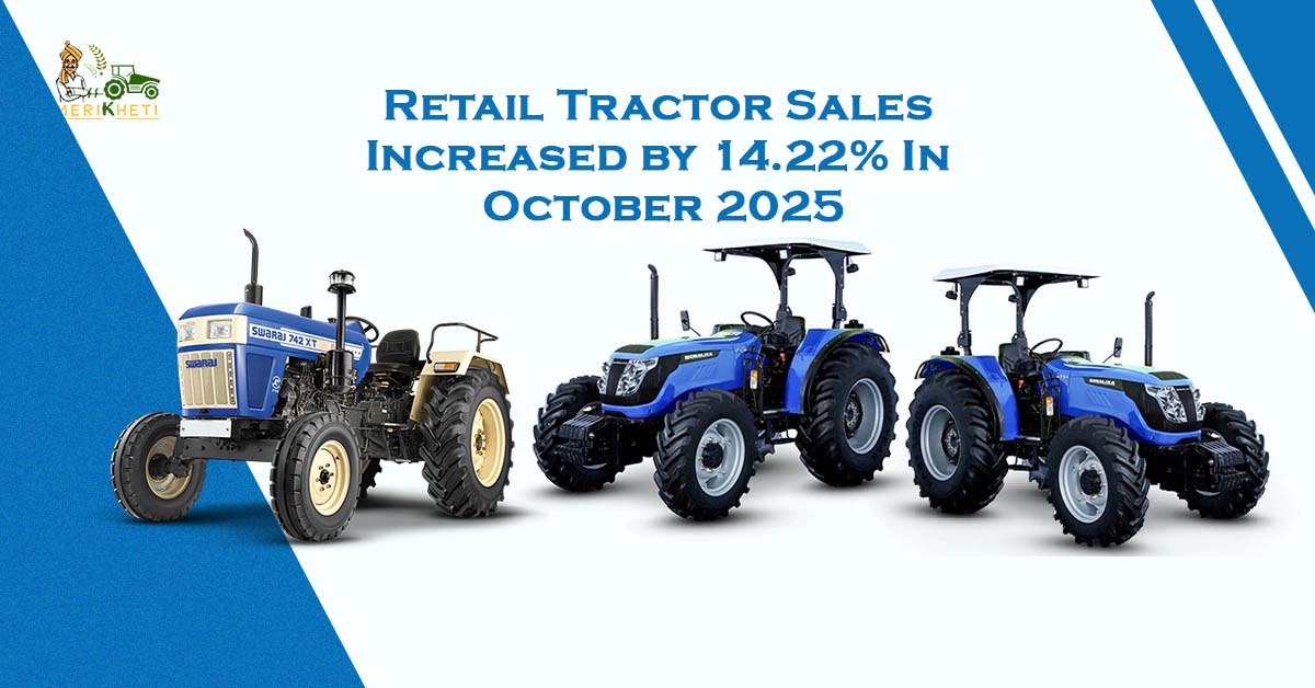 Retail Tractor Sales Increased by 14.22% In October 2025