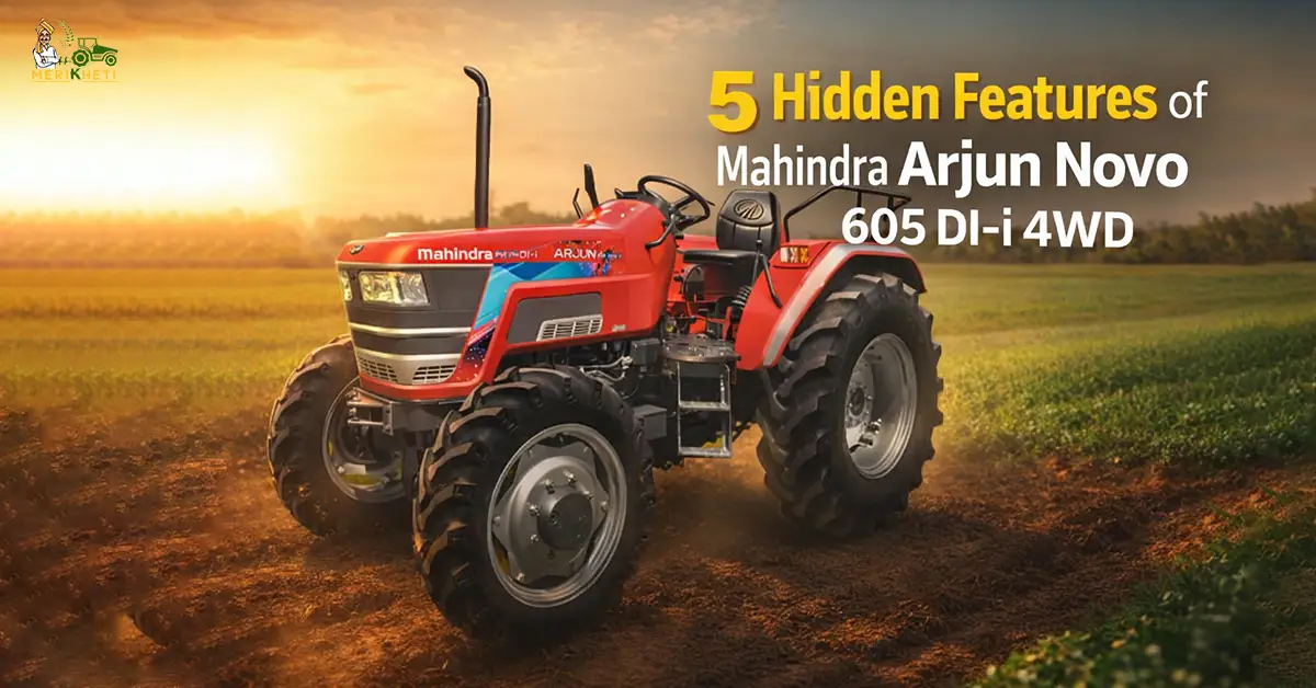 5 Hidden Features of Mahindra Arjun Novo 605 DI-i 4WD