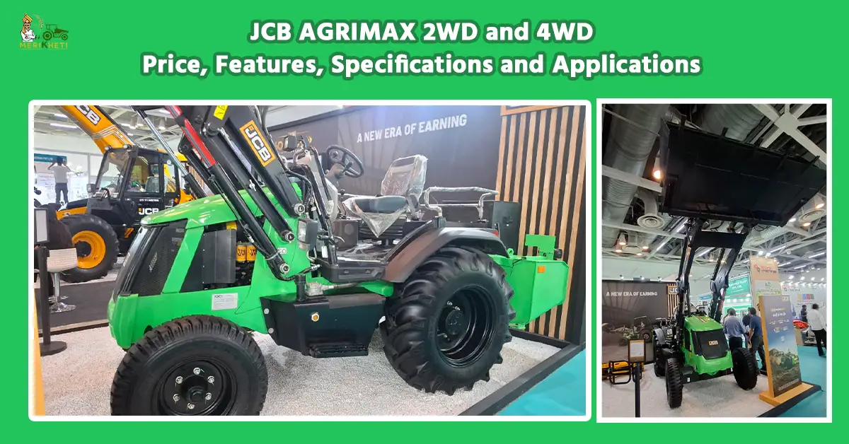 JCB AGRIMAX 2WD and 4WD: Price, Features, Specifications and Applications