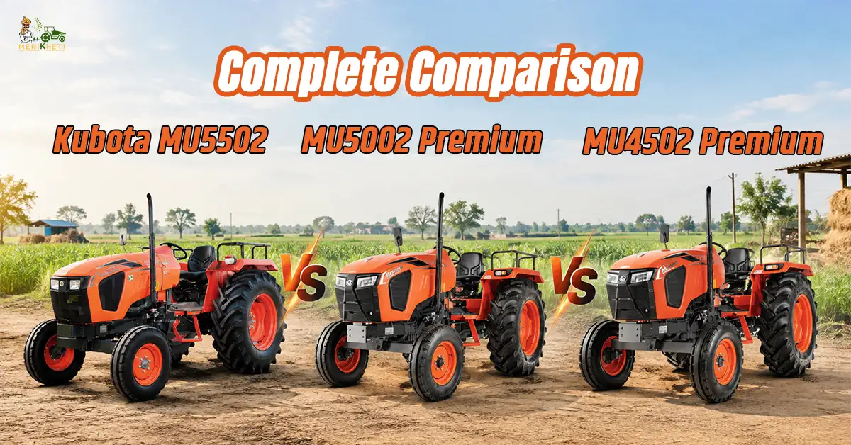 Kubota MU5502 vs MU5002 Premium vs MU4502 Premium: Complete Comparison