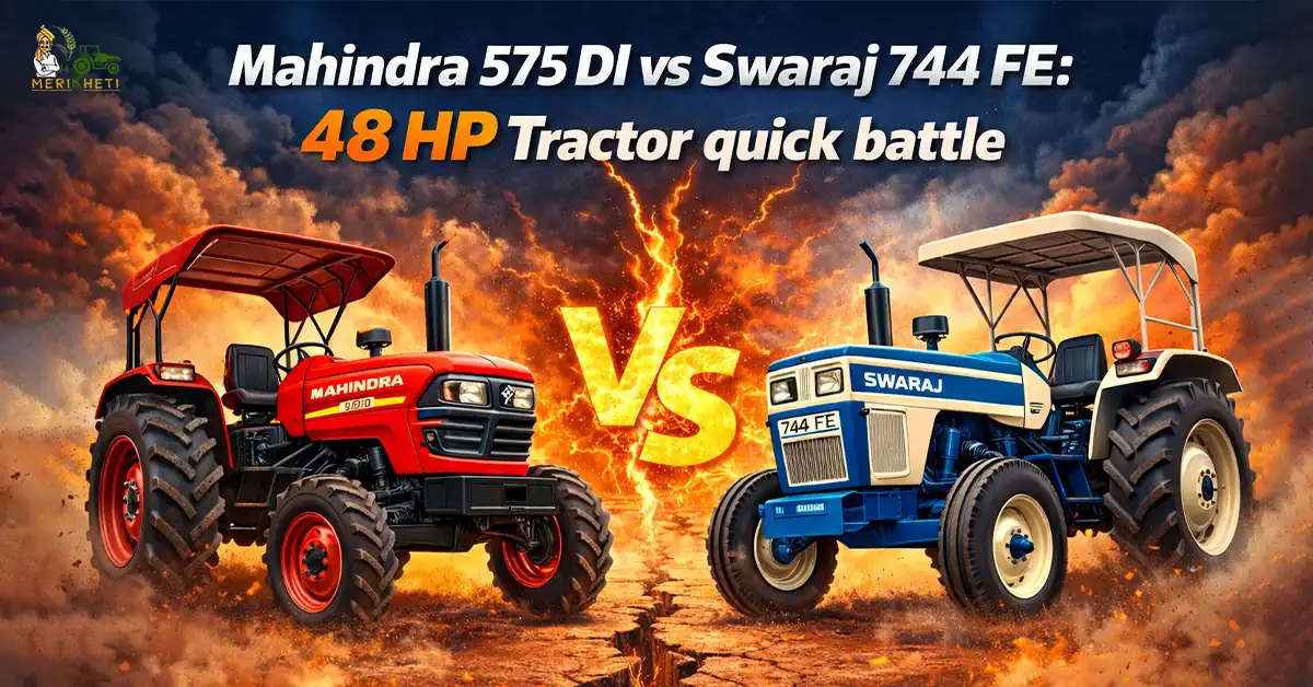 Mahindra 575 DI vs Swaraj 744 FE: 48 HP Tractor Battle 2026