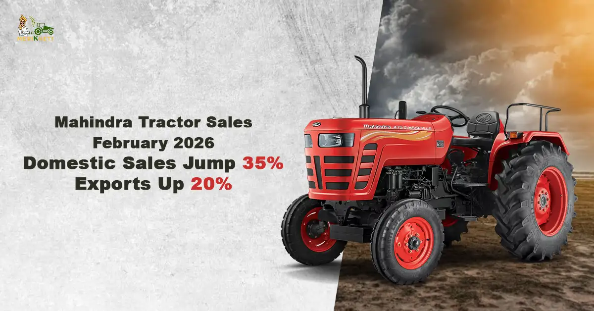 Mahindra Tractor Sales February 2026: Domestic Sales Jump 35%, Exports Up 20%