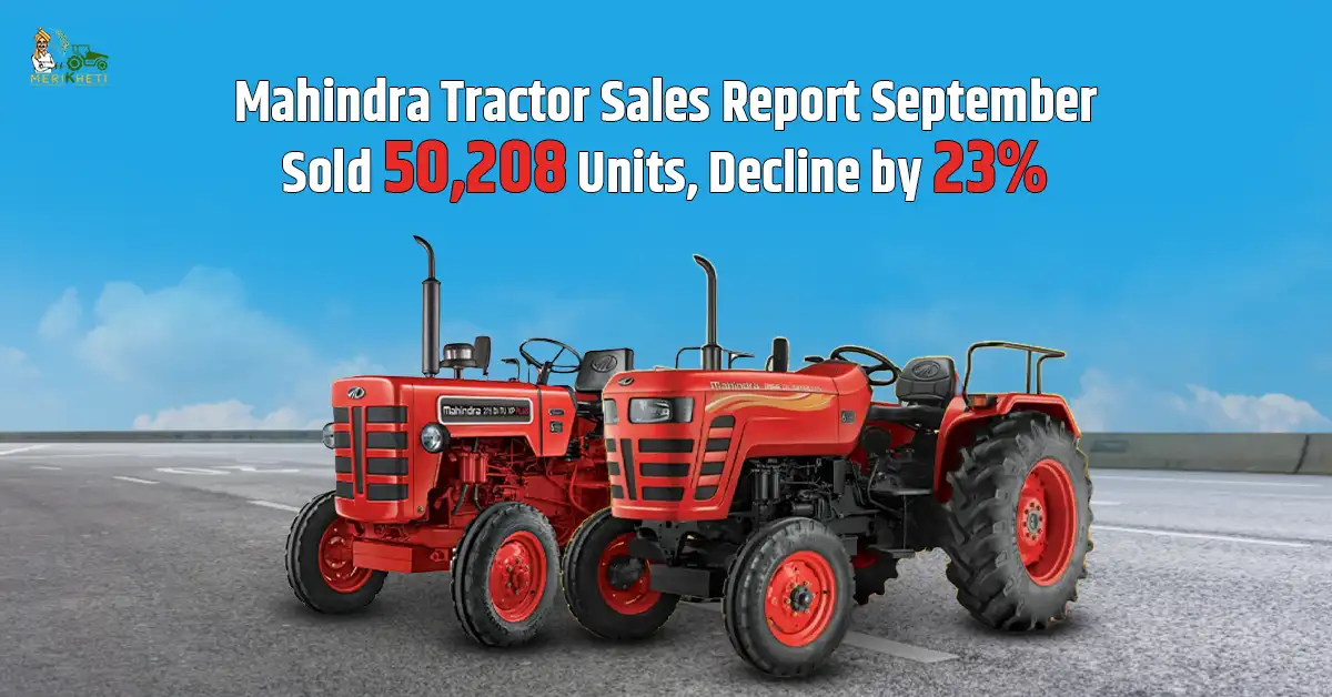 Mahindra Tractor Sales Report September 2026: Sold 50208 Units, Decline By 23%