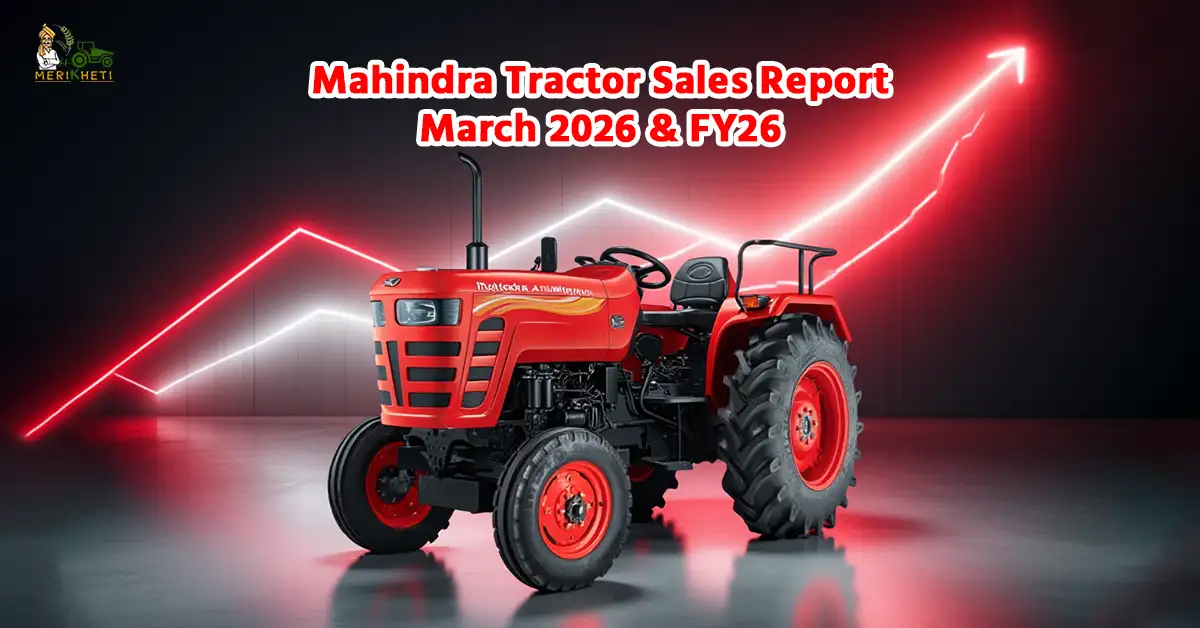 Mahindra Tractor Sales Report – March 2026 & FY26