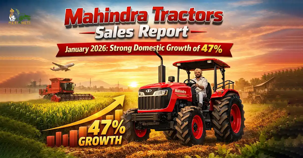 Mahindra Tractors Sales Report January 2026:Strong Domestic Growth of 47%