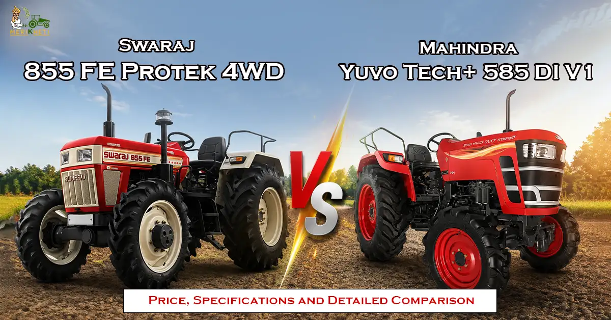 Mahindra Yuvo Tech+ 585 DI V1 vs Swaraj 855 FE Protek 4WD: Price, Specifications and Detailed Comparison