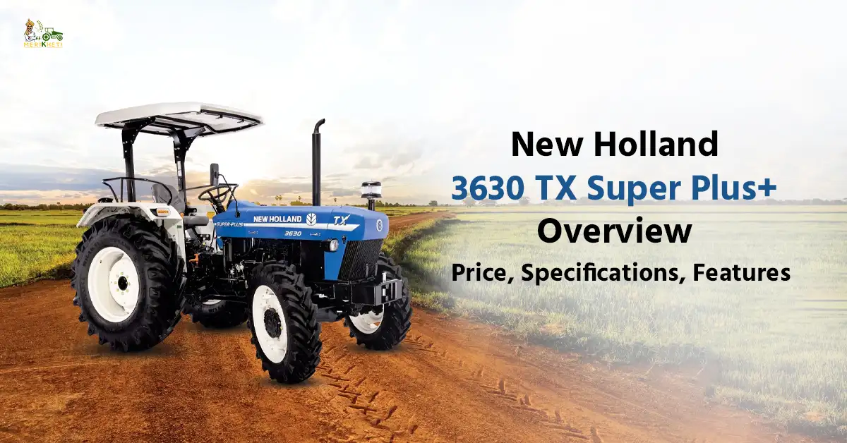 New Holland 3630 TX Super Plus+ Price, Specifications, Features and More
