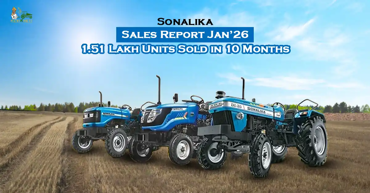 Sonalika Sales Report Jan’26: 1.51 Lakh Units Sold in 10 Months