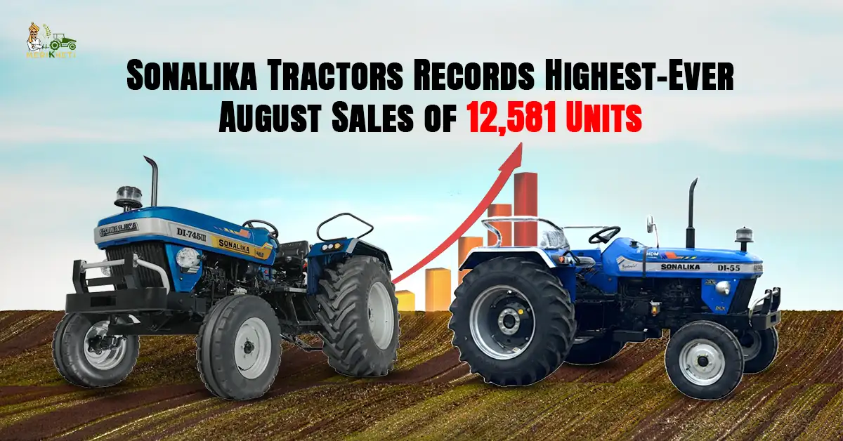 Sonalika Tractors Records Highest-Ever August Sales of 12,581 Units