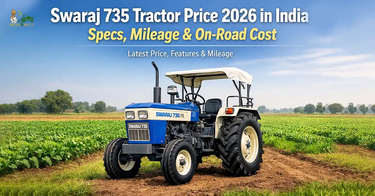 Swaraj 735 Tractor Price 2026 in India – Specs, Mileage & On-Road Cost