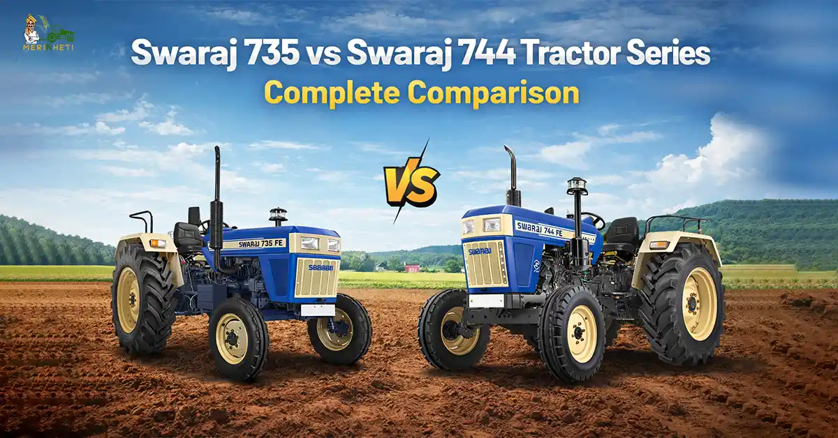 Swaraj 735 vs Swaraj 744 Tractor Series: Complete Comparison