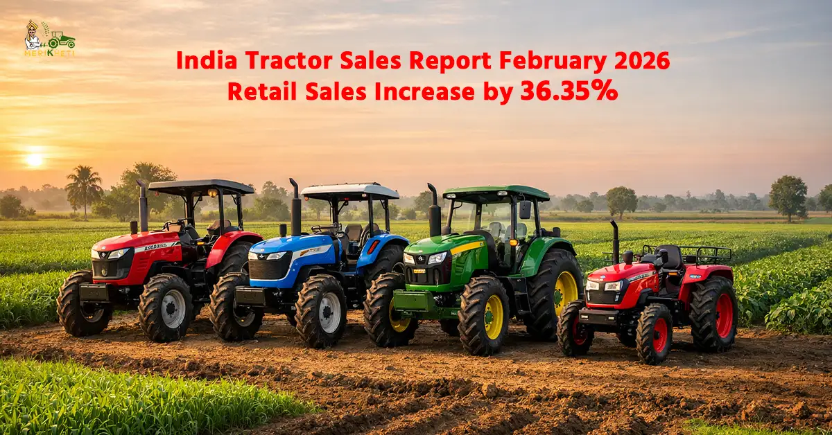 India Tractor Sales Report February 2026: Retail Sales Increase by 36.35%