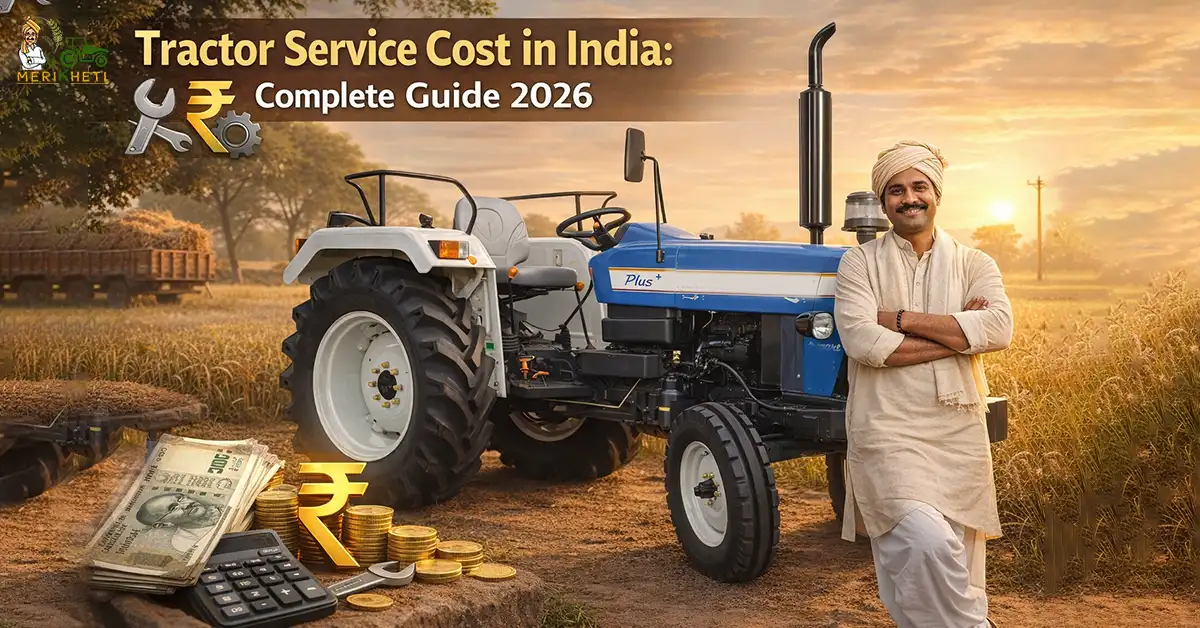 Tractor Service Cost in India: Complete Guide 2026
