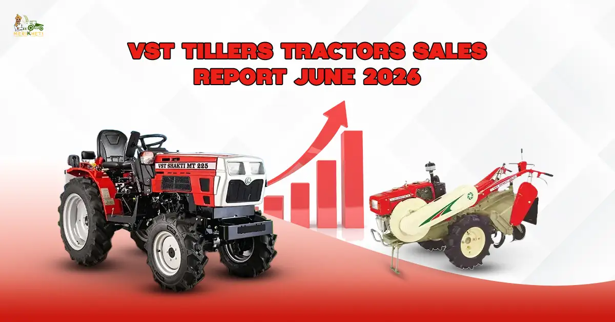 VST Tillers Tractors Sales Report June 2026: 6671 Power Tillers and 435 Tractors Sold