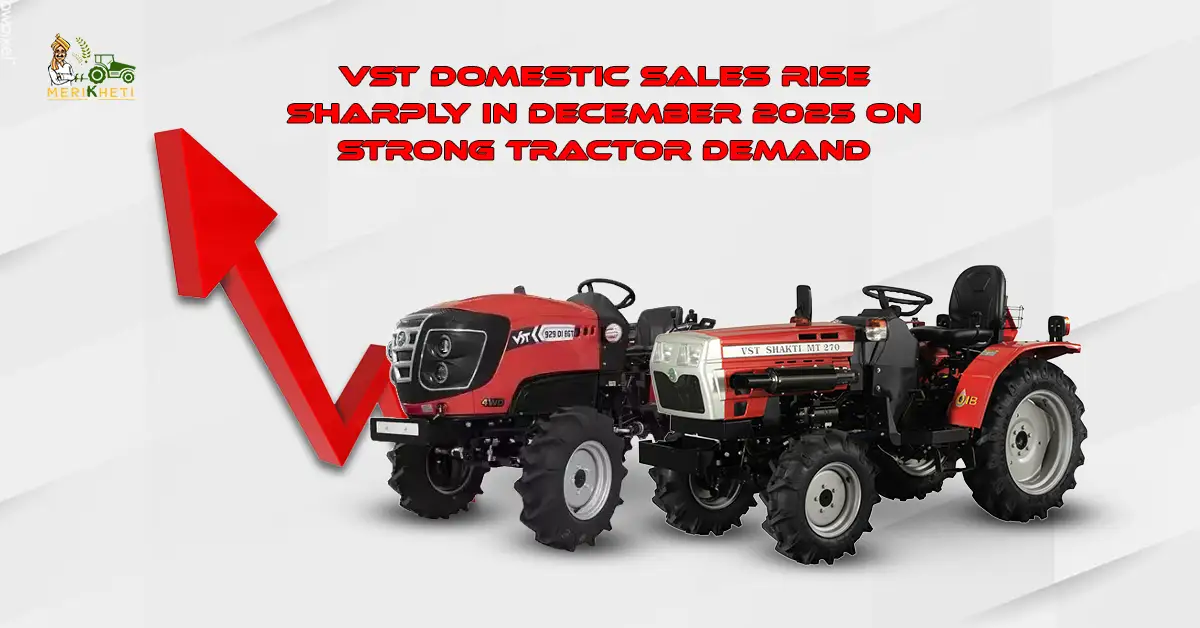 VST Domestic Sales Rise Sharply in December 2025 on Strong Tractor Demand